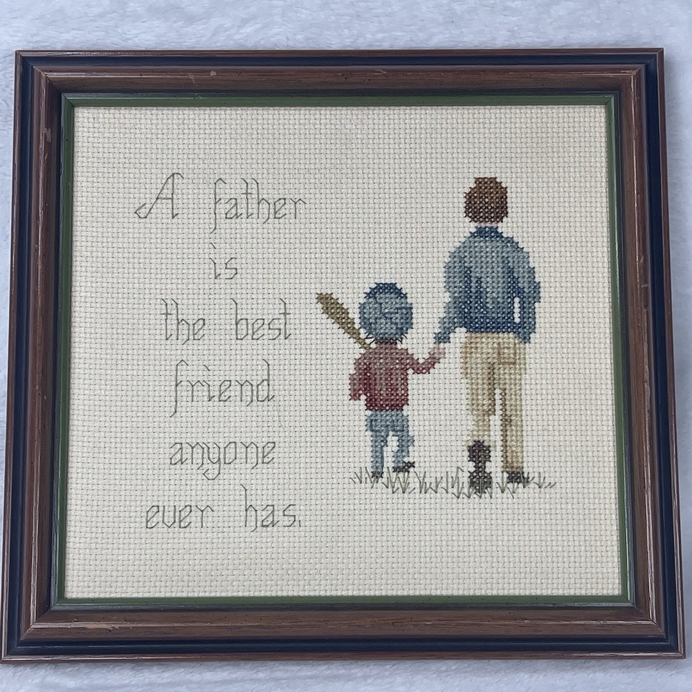 VTG Handmade Cross Stitch Wall Art "A Father Is the Best Friend Anyone Ever Has"